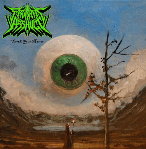 Frontal Assault : Earth, Your Master